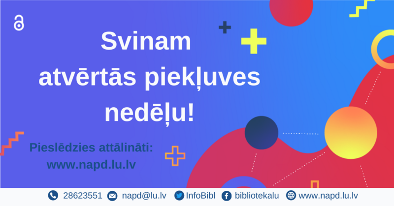 OpenAIRE Nacionālais atvērtās piekļuves dienests un LU Bibliotēka aicina uz Starptautiskās atvērtās piekļuves nedēļas pasākumiem!
