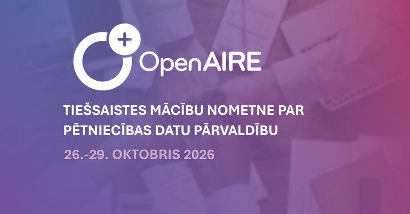 OpenAIRE aicina uz tiešsaistes mācību nometni par pētniecības datu pārvaldību 
