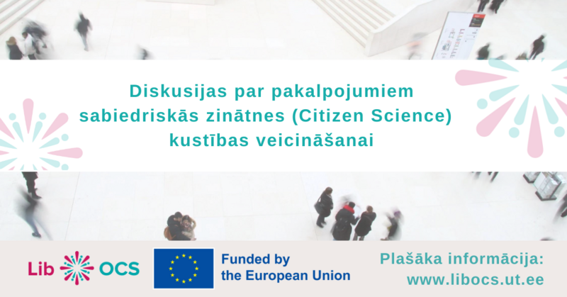 LU Bibliotēka un LibOCS ierosina diskusijas par sabiedriskās zinātnes (Citizens Science) attīstību