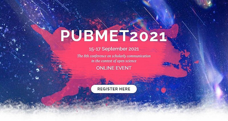 Notiks PUBMET2021 konference par zinātnisko komunikāciju un publicēšanos atvērtās zinātnes kontekstā
