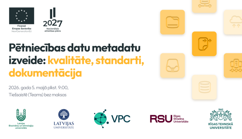 Mācību seminārs “Pētniecības datu metadatu izveide: kvalitāte, standarti, dokumentācija”